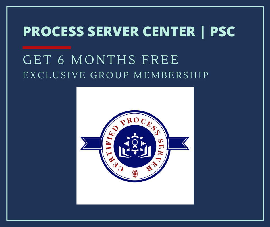 Process server center: get 6 months free exclusive group membership for process servers