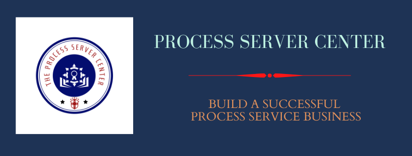 Process Server Center: Learn how to build a successful process service business