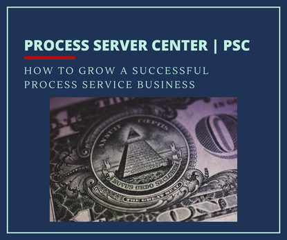 How to Grow a successful process service business, image of money