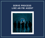 Serve Process Like an FBI Agent is a program for process servers administered by the Process Server Center