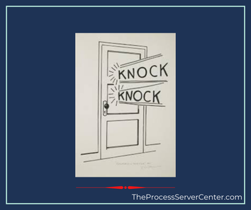A door on which a process server knocks to serve legal documents